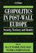 Geopolitics in Post-Wall Europe: Security, Territory and Identity by Ola Tunander, Pavel Baev, Victoria Ingrid Einagel