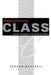 Repositioning Class: Social Inequality in Industrial Societies by Gordon Marshall