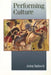 Performing Culture: Stories of Expertise and the Everyday by John Tulloch