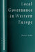 Local Governance in Western Europe by John