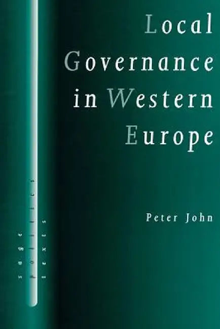 Local Governance in Western Europe by Peter John