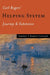 Carl Rogers' Helping System: Journey & Substance by Godfrey T. Barrett-Lennard