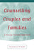 Counselling Couples and Families: A Person-Centred Approach by Charles J. O'Leary, Private Practice