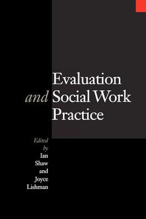 Evaluation and Social Work Practice by Ian Shaw