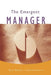 The Emergent Manager by Tony J. Watson