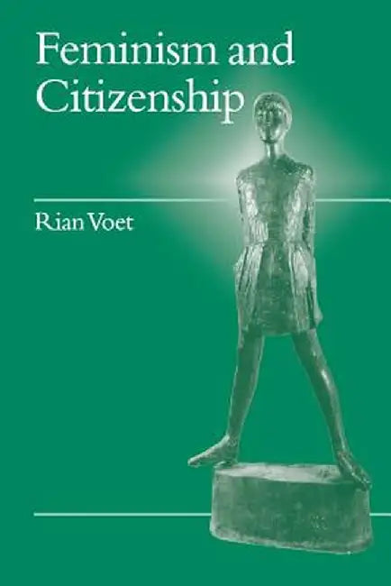 Feminism and Citizenship by Rian Voet