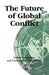 The Future of Global Conflict by Bornschier, Volker