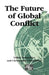 The Future of Global Conflict by Bornschier, Volker
