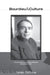 Bourdieu and Culture by Derek Robbins