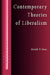 Contemporary Theories of Liberalism: Public Reason as a Post-Enlightenment Project by Gerald F. Gaus