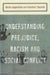 Understanding Prejudice, Racism, and Social Conflict by Martha Augoustinos