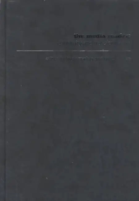The Media Reader: Continuity and Transformation by Hugh MacKay, Tim O′sullivan
