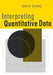 Interpreting Quantitative Data by David Byrne