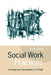 Social Work Practices: Contemporary Perspectives on Change by Karen Healy