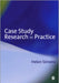 Case Study Research in Practice by Helen Simons