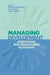 Managing Development: Understanding Inter-Organizational Relationships by Dorcas Robinson