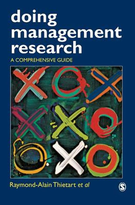 Doing Management Research: A Comprehensive Guide by Raymond-Alain Thietart