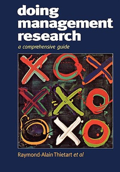 Doing Management Research: A Comprehensive Guide by Raymond-Alain Thietart