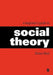 A Beginner's Guide to Social Theory by Shaun Best