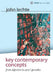 Key Contemporary Concepts: From Abjection to Zeno's Paradox by John