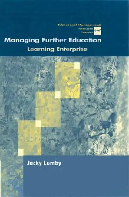 Managing Further Education: Learning Enterprise by Jacky