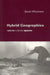 Hybrid Geographies: Natures Cultures Spaces by Sarah Whatmore, Whatmore