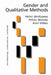 Gender and Qualitative Methods by Helmi Jarviluoma-Makela