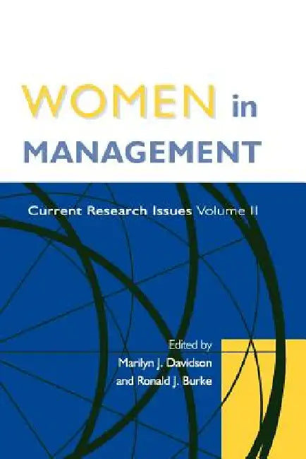 Women in Management: Current Research Issues Volume II by Ronald J. Burke, Marilyn Davidson