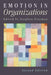 Emotion in Organizations by Stephen Fineman