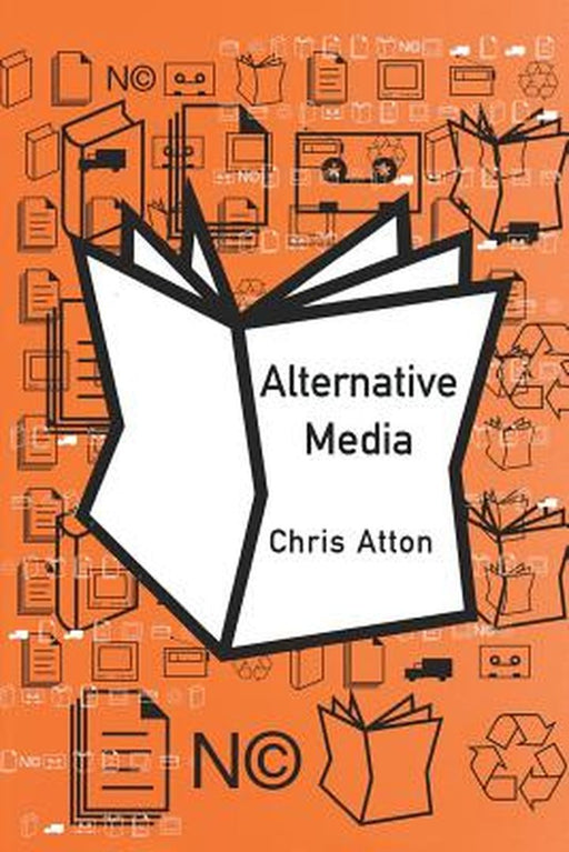 Alternative Media by Chris Atton