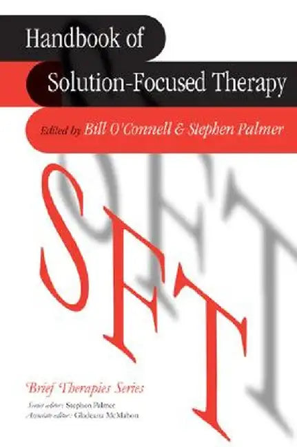 Handbook of Solution-Focused Therapy by Bill O'Connell