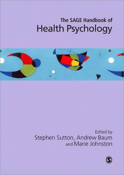 The SAGE Handbook of Health Psychology by Stephen R. Sutton