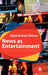News as Entertainment: The Rise of Global Infotainment by Daya Thussu