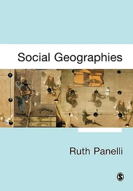 Social Geographies: From Difference to Action by Ruth Panelli