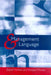 Management and Language: The Manager as a Practical Author by David