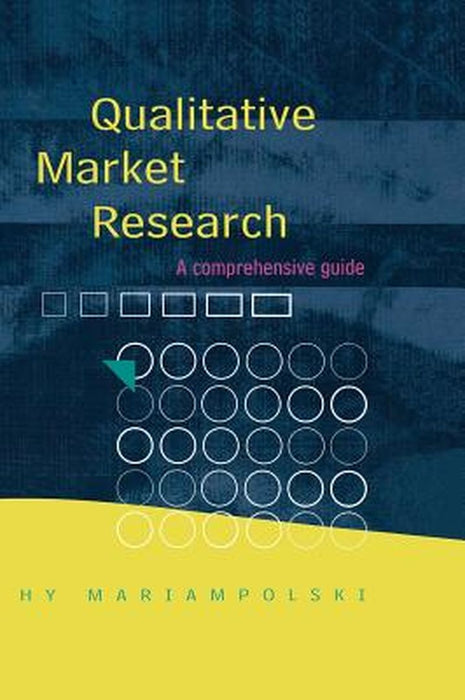 Qualitative Market Research by Hy Mariampolski