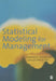 Statistical Modeling for Management by Graeme D. Hutcheson