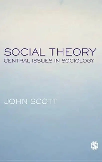 Social Theory by John Scott