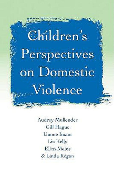 Children's Perspectives on Domestic Violence by Mullender