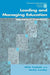 Leading and Managing Education: International Dimensions by Nicholas H. Foskett