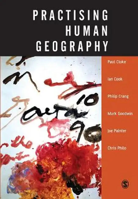 Practising Human Geography by Paul J. Cloke