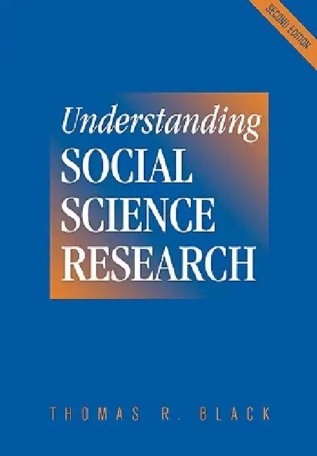 Understanding Social Science Research by Thomas R. Black