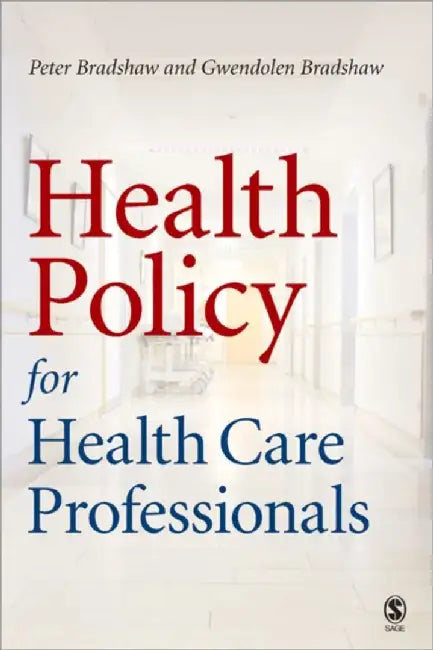 Health Policy for Health Care Professionals by Peter L