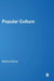 Popular Culture: A Reader by Raiford A. Guins