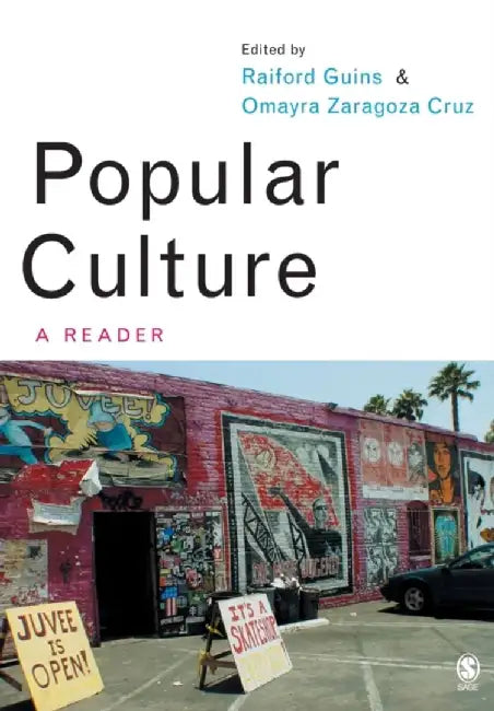 Popular Culture: A Reader by Raiford A. Guins