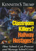 Classroom Killers? Hallway Hostages?: How Schools Can Prevent and Manage School Crises by Kenneth S. Trump