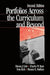 Portfolios Across the Curriculum and Beyond by Donna J. Cole