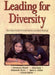 Leading for Diversity: How School Leaders Promote Positive Interethnic Relations by Rosemary Henze, Edmundo Norte, Susan E. Sather