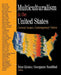 Multiculturalism in the United States: Current Issues, Contemporary Voices by Peter Kivisto, Georganne Rundblad