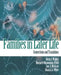 Families in Later Life: Connections and Transitions by Alexis Walker, Margaret Manoogian-O'Dell, Lori McGraw